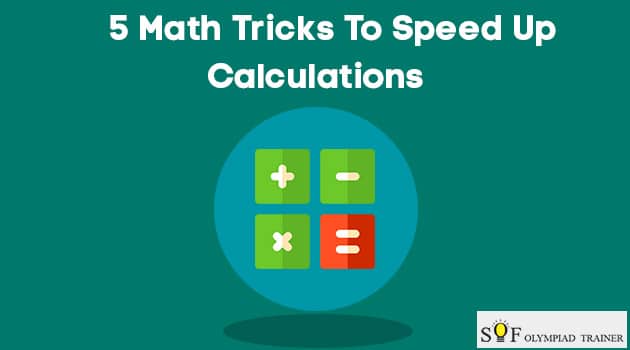 5 Math Tricks To Speed Up Calculations